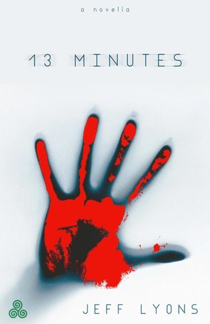 Jeff Lyons - 13 Minutes, Häftad