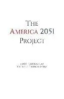 The America 2051 Project: A Non-Political Plan To Fix Our Political System