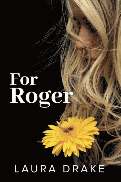 Laura Drake - For Roger, E-bok