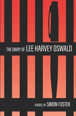 Simon Foster - The Diary of Lee Harvey Oswald, Häftad