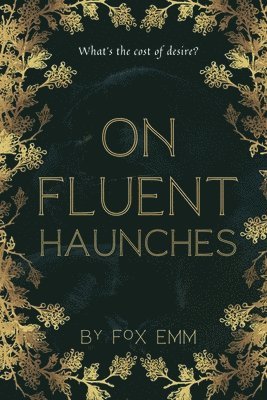 On Fluent Haunches