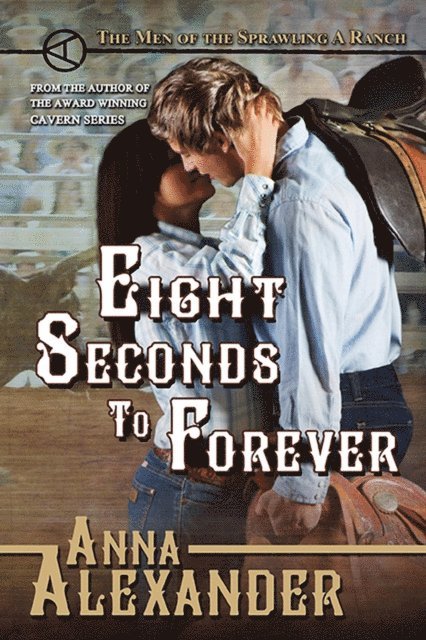 Anna Alexander - Eight Seconds to Forever, E-bok