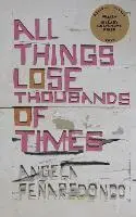 Angela Penaredondo - All Things Lose Thousands of Times, Häftad. Tillgänglighet: Lägg i varukorg