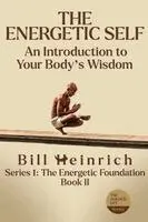 Bill Heinrich - Energetic Self, Häftad. Tillgänglighet: Lägg i varukorg