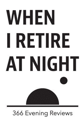 Susan Gilpin - When I Retire at Night, Häftad. Tillgänglighet: Lägg i varukorg