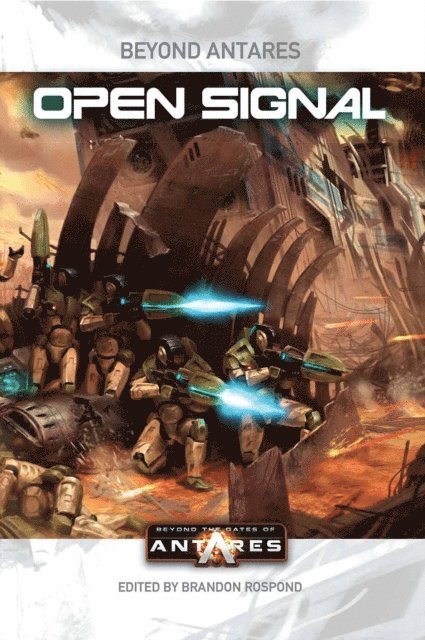Tim Bancroft, Brandon Rospond - Beyond the Gates of Antares, E-bok
