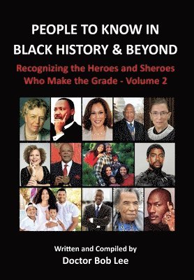 Doctor Bob Lee - People to Know in Black History & Beyond, Inbunden