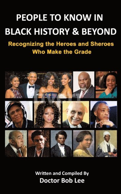 Doctor Bob Lee - People to Know in Black History & Beyond, E-bok