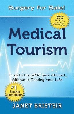 Janet Bristeir - Medical Tourism - Surgery for Sale!, Häftad