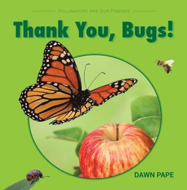 Dawn V Pape - Thank You, Bugs!, E-bok
