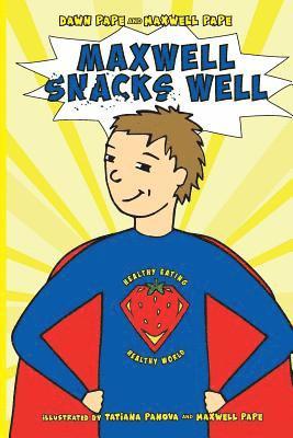 Dawn Pape, Maxwell Pape - Maxwell Snacks Well, Häftad