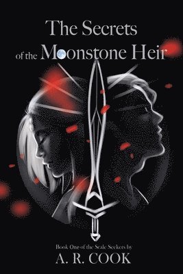 A R Cook - Secrets of the Moonstone Heir, Häftad. Tillgänglighet: Lägg i varukorg