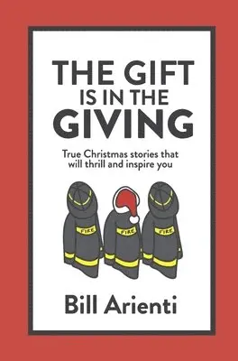 Bill Arienti - Gift Is In The Giving, Inbunden. Tillgänglighet: Lägg i varukorg
