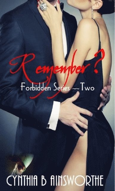 Cynthia B Ainsworthe - Remember?, E-bok