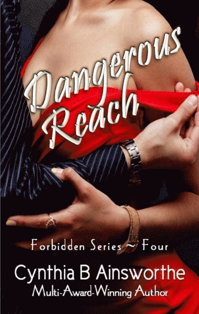 Cynthia B Ainsworthe - Dangerous Reach, E-bok