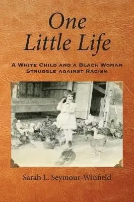 Sarah L Seymour-Winfield - One Little Life, Häftad. Tillgänglighet: Lägg i varukorg