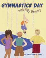 Gymnastics Day: with Silly Sammy