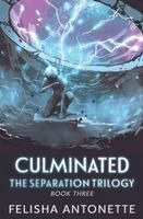 Felisha Antonette - Culminated, Häftad. Tillgänglighet: Lägg i varukorg
