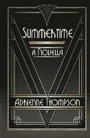 Adrienne Thompson - Summertime (A Novella), Häftad