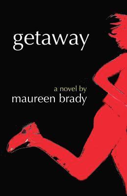 Maureen Brady - Getaway, Häftad