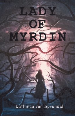 Cathinca Van Sprundel - Lady of Myrdin, Häftad