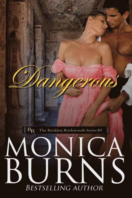 Monica Burns - Dangerous, E-bok