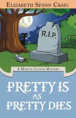 Elizabeth Spann Craig - Pretty is as Pretty Dies, Häftad. Tillgänglighet: Lägg i varukorg