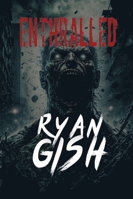 D Ryan Gish, Jaimie Engle - Enthralled, Häftad. Tillgänglighet: Lägg i varukorg