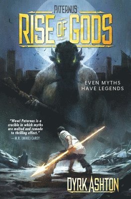 Dyrk Ashton - Paternus: Rise of Gods, Häftad. Tillgänglighet: Lägg i varukorg