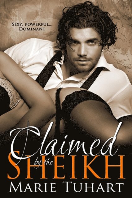 Marie Tuhart - Claimed by the Sheikh, E-bok
