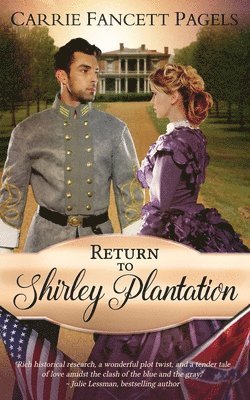 Return to Shirley Plantation: A Civil War Romance
