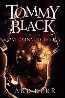 Jake Kerr - Tommy Black and the Coat of Invincibility, Häftad