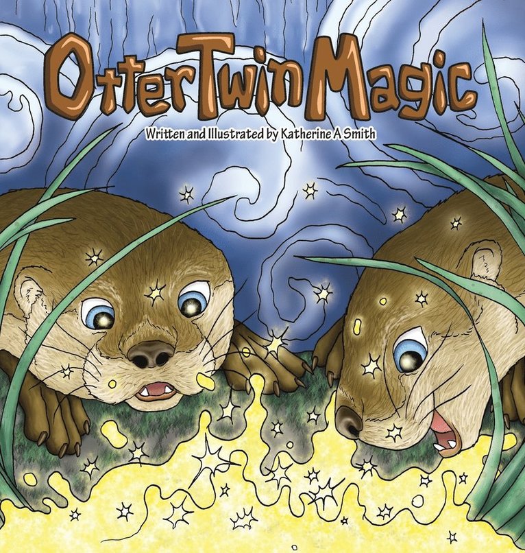Katherine Ann Smith - Otter Twin Magic, Inbunden