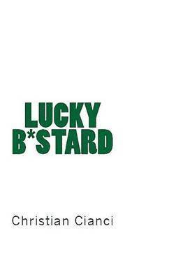 Christian Cianci, Megan Ilnitzki - Lucky B*stard, Häftad