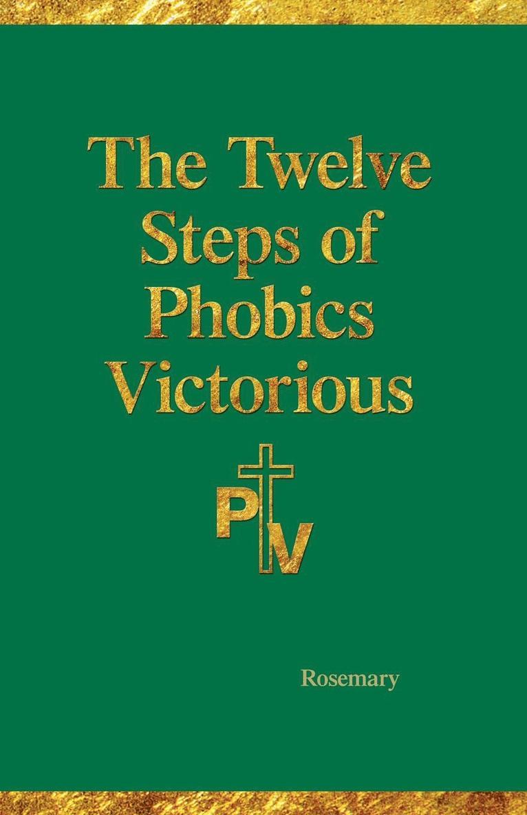 Rosemary Hartman - Twelve Steps of Phobics Victorious, Häftad