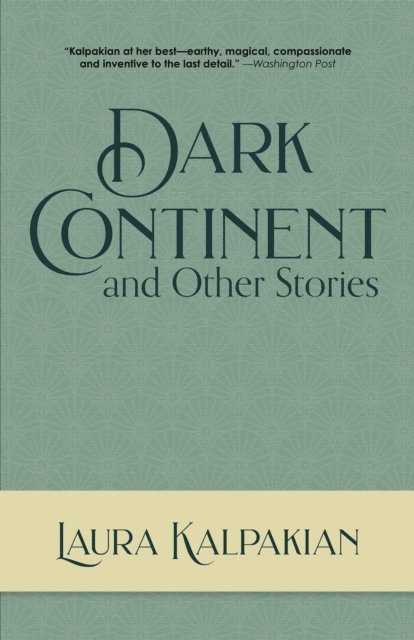 Laura Kalpakian - Dark Continent, E-bok. Tillgänglighet: Lägg i varukorg
