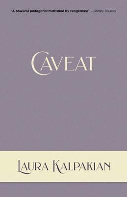Laura Kalpakian - Caveat, Häftad