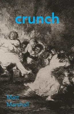Matt Marshall - Crunch, Häftad. Tillgänglighet: Lägg i varukorg