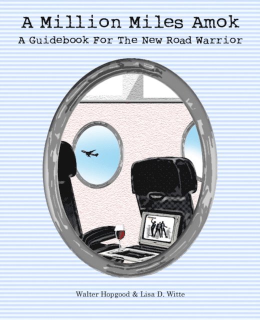 Lisa D. Witte, Walter Hopgood - Million Miles Amok, E-bok
