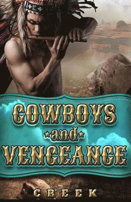 Clifton R. Creek - Cowboys & Vengeance, Häftad