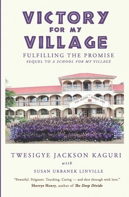 Susan Urbanek Linville, Twesigye Jackson Kaguri - Victory for My Village: Fulfilling the Promise, Häftad