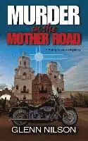 Glenn Nilson - Murder on the Mother Road: A Bobby Navarro Mystery, Häftad. Tillgänglighet: Lägg i varukorg