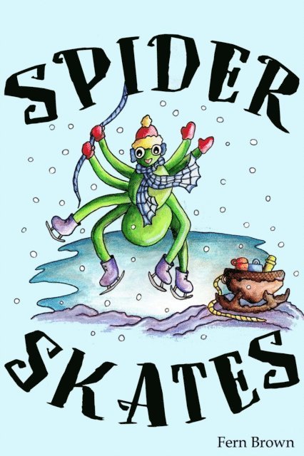 Fern Brown - Spider Skates, E-bok