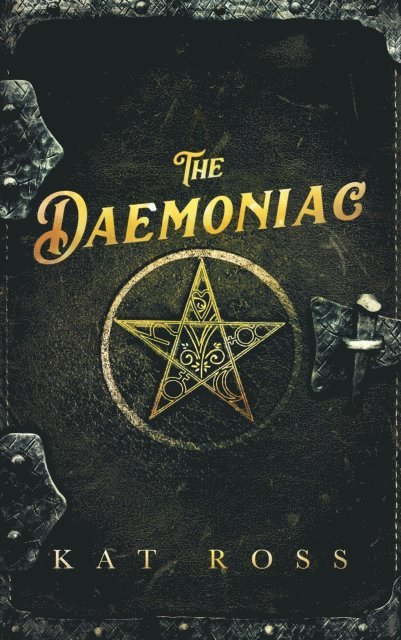 Kat Ross - Daemoniac (A Gaslamp Gothic Victorian Paranormal Mystery), E-bok