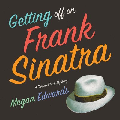 Megan Edwards - Getting Off On Frank Sinatra, Häftad