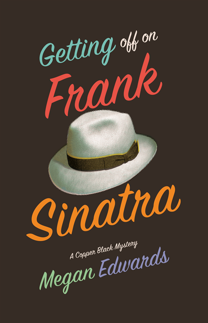 Megan Edwards - Getting Off On Frank Sinatra, E-bok