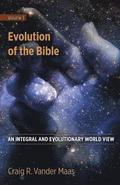 Evolution of the Bible: An Integral and Evolutionary World View