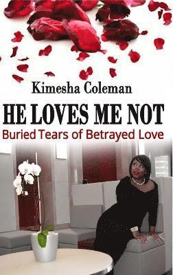 He Loves Me Not