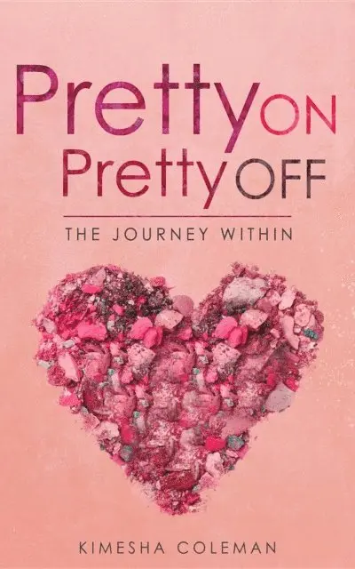Kimesha Coleman - Pretty On Pretty Off, E-bok. Tillgänglighet: Lägg i varukorg