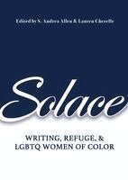 S. Andrea Allen, Lauren Cherelle - Solace: Writing, Refuge, and LGBTQ Women of Color, Häftad